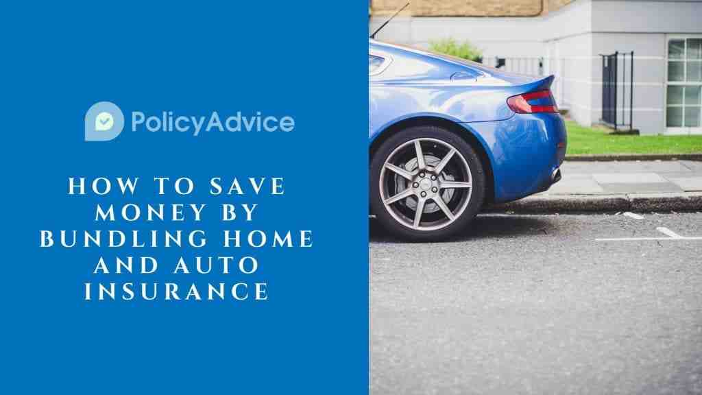Car and home insurance bundle: How does it work?
